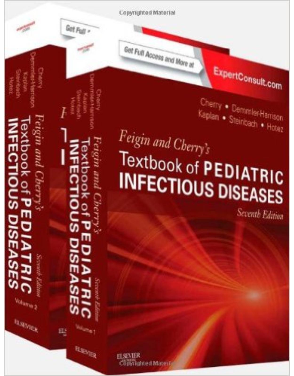 Feigin and Cherry's Textbook of Pediatric Infectious Diseases, 7th Edition 