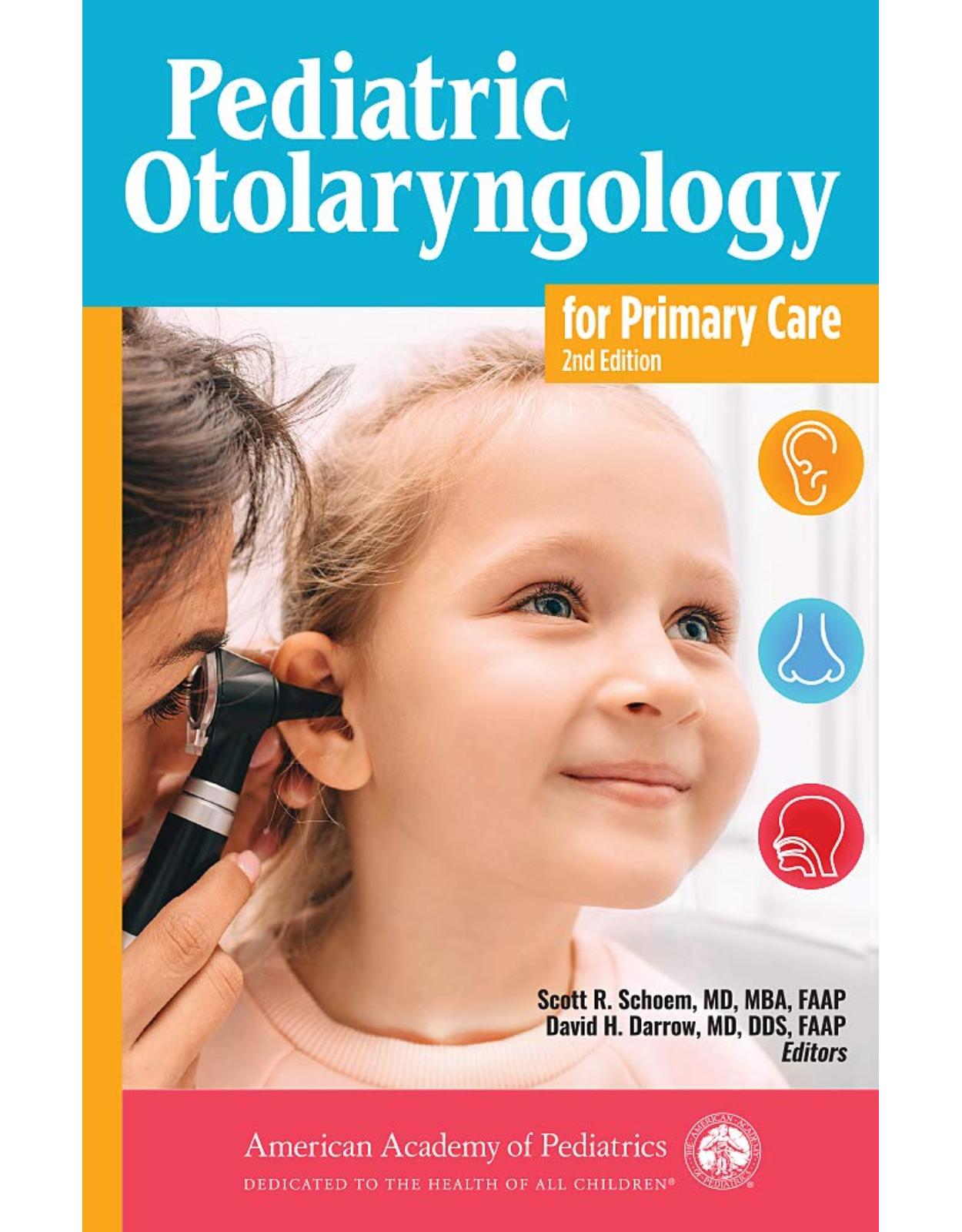 Pediatric Otolaryngology