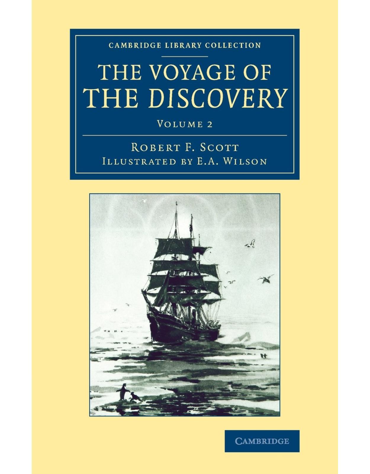 The Voyage of the Discovery 2 Volume Set (Cambridge Library Collection - Polar Exploration)