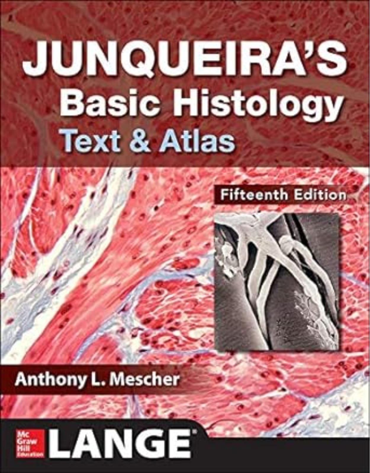 Junqueira S Basic Histology Text and Atlas