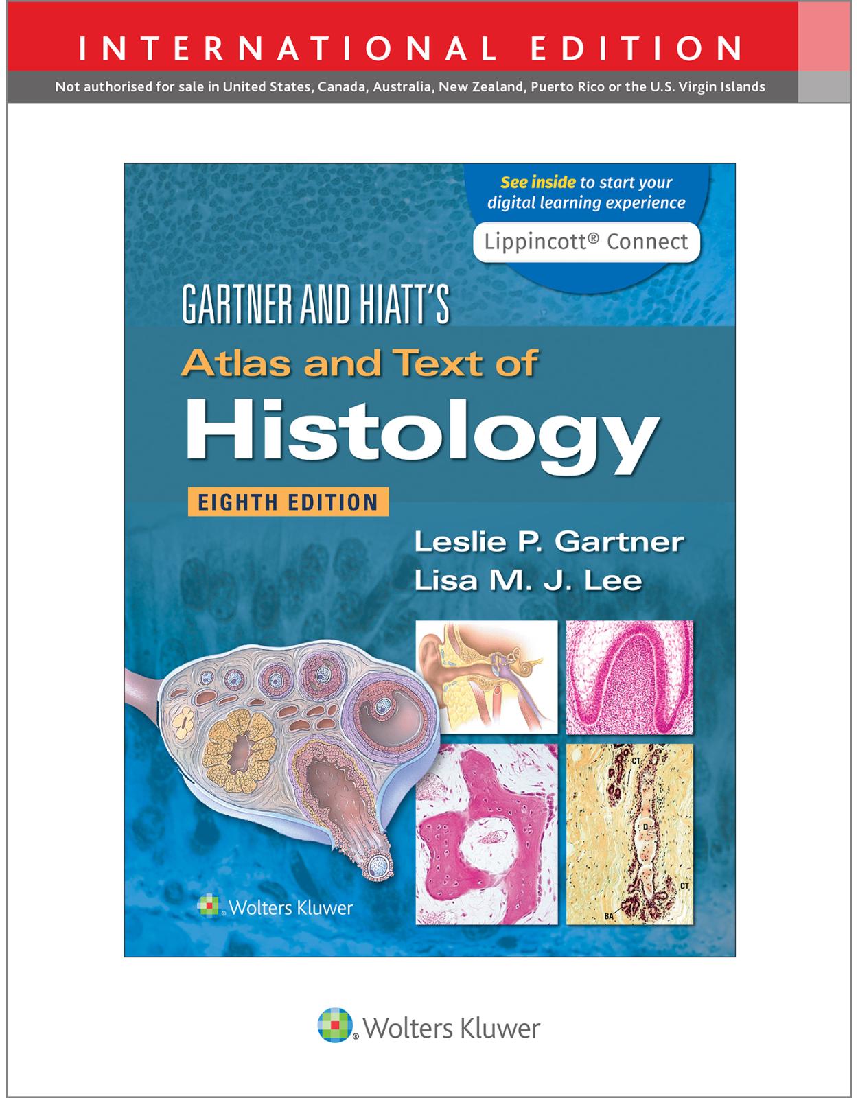 Gartner & Hiatts Atlas and Text of Histology