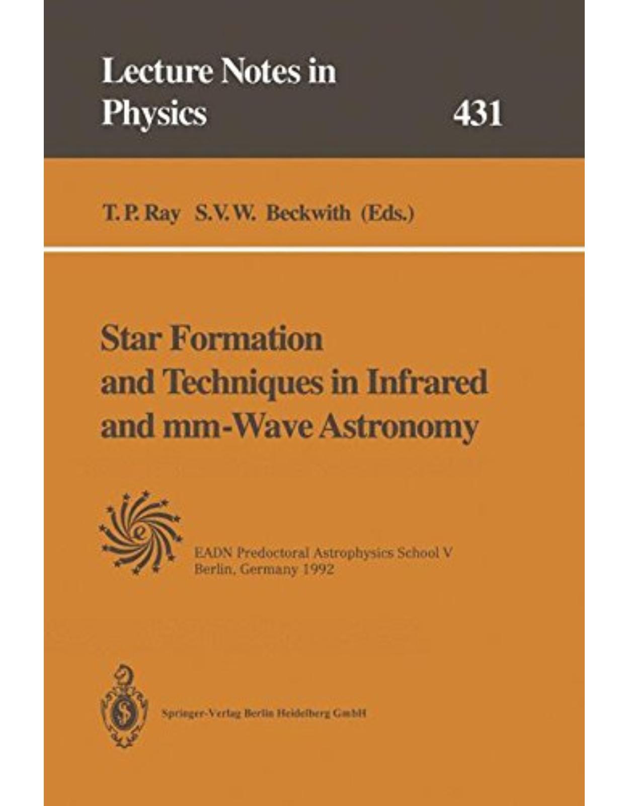Star Formation and Techniques in Infrared and mmWave Astronomy