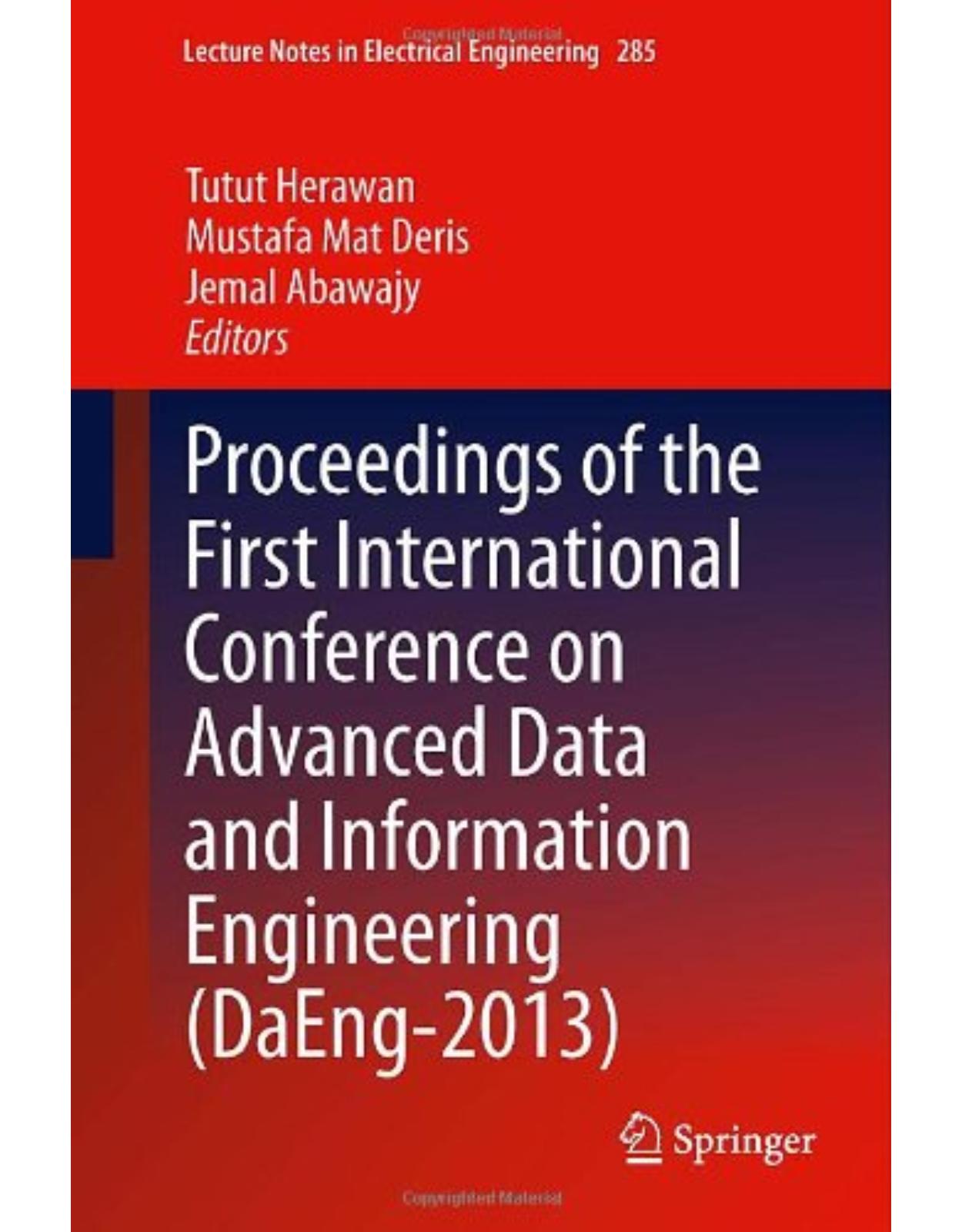 Proceedings of the First International Conference on Advanced Data and Information Engineering (DaEng2013)