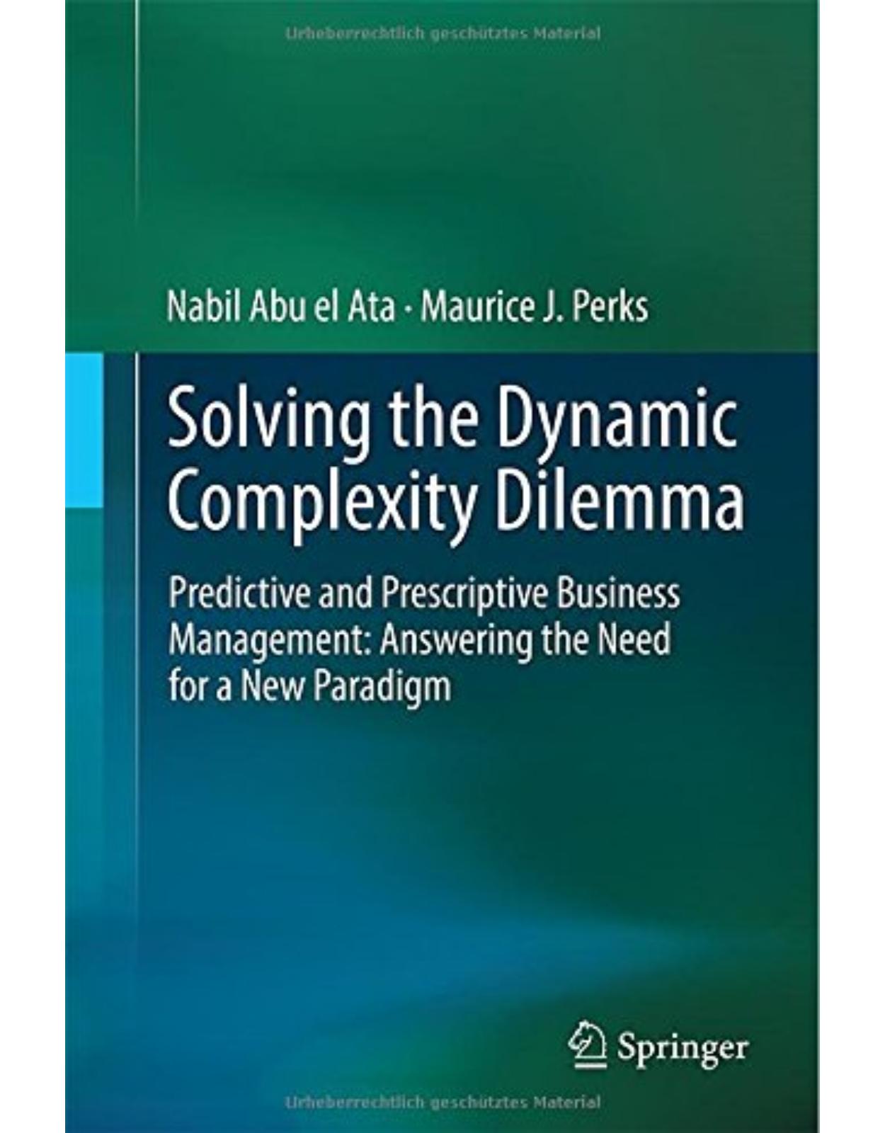 Solving the Dynamic Complexity Dilemma