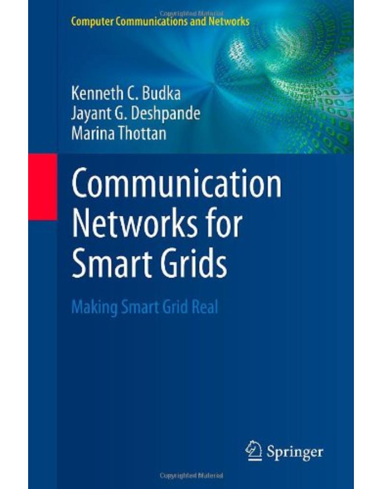 Communication Networks for Smart Grids