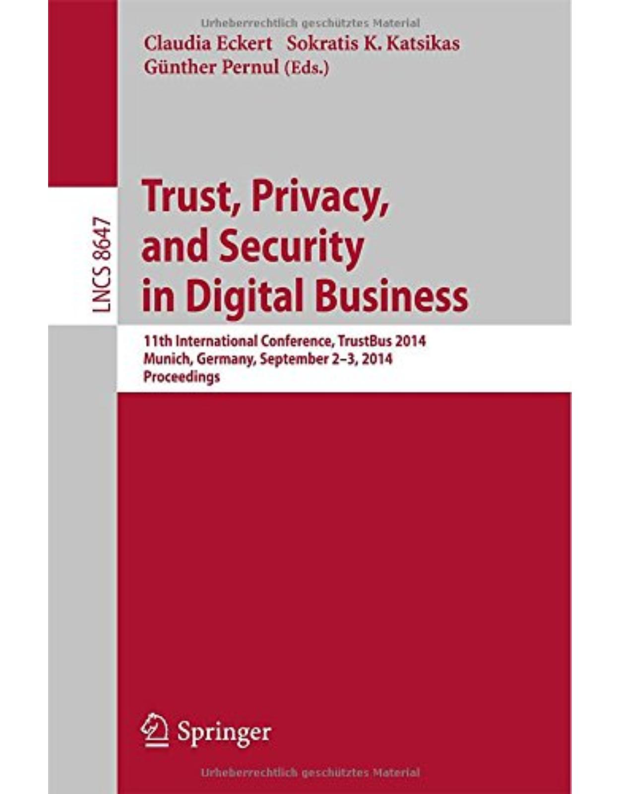 Trust, Privacy, and Security in Digital Business