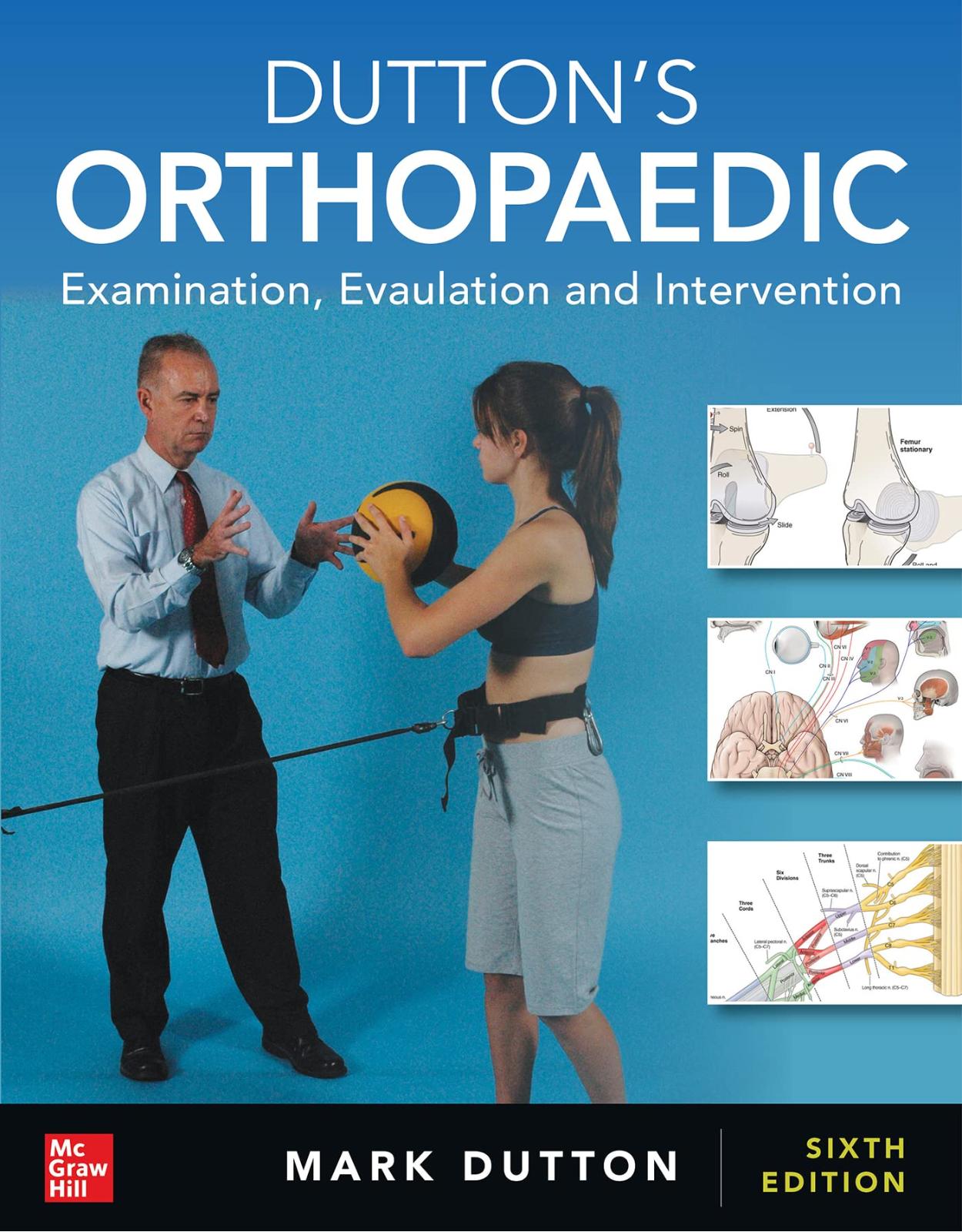 Dutton's Orthopaedic: Examination, Evaluation and Intervention, Fifth Edition