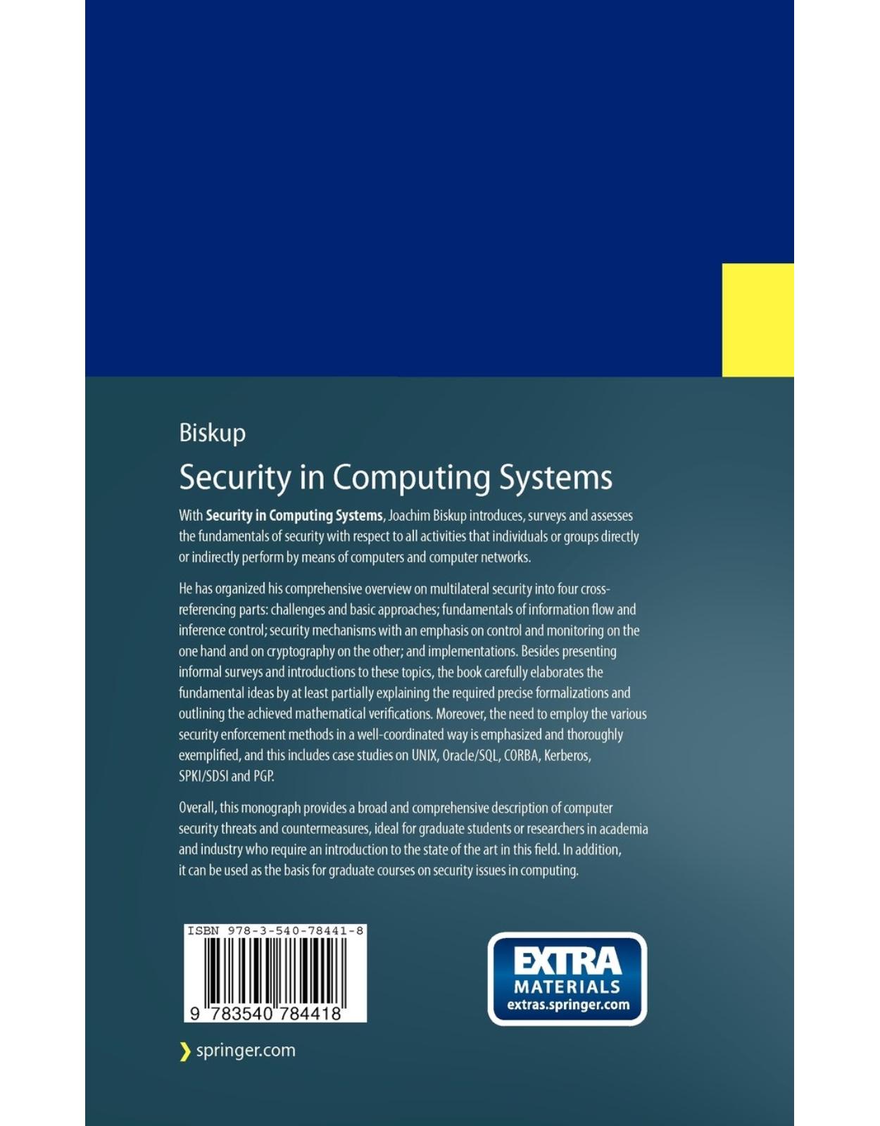 Security in Computing Systems: Challenges, Approaches and Solutions