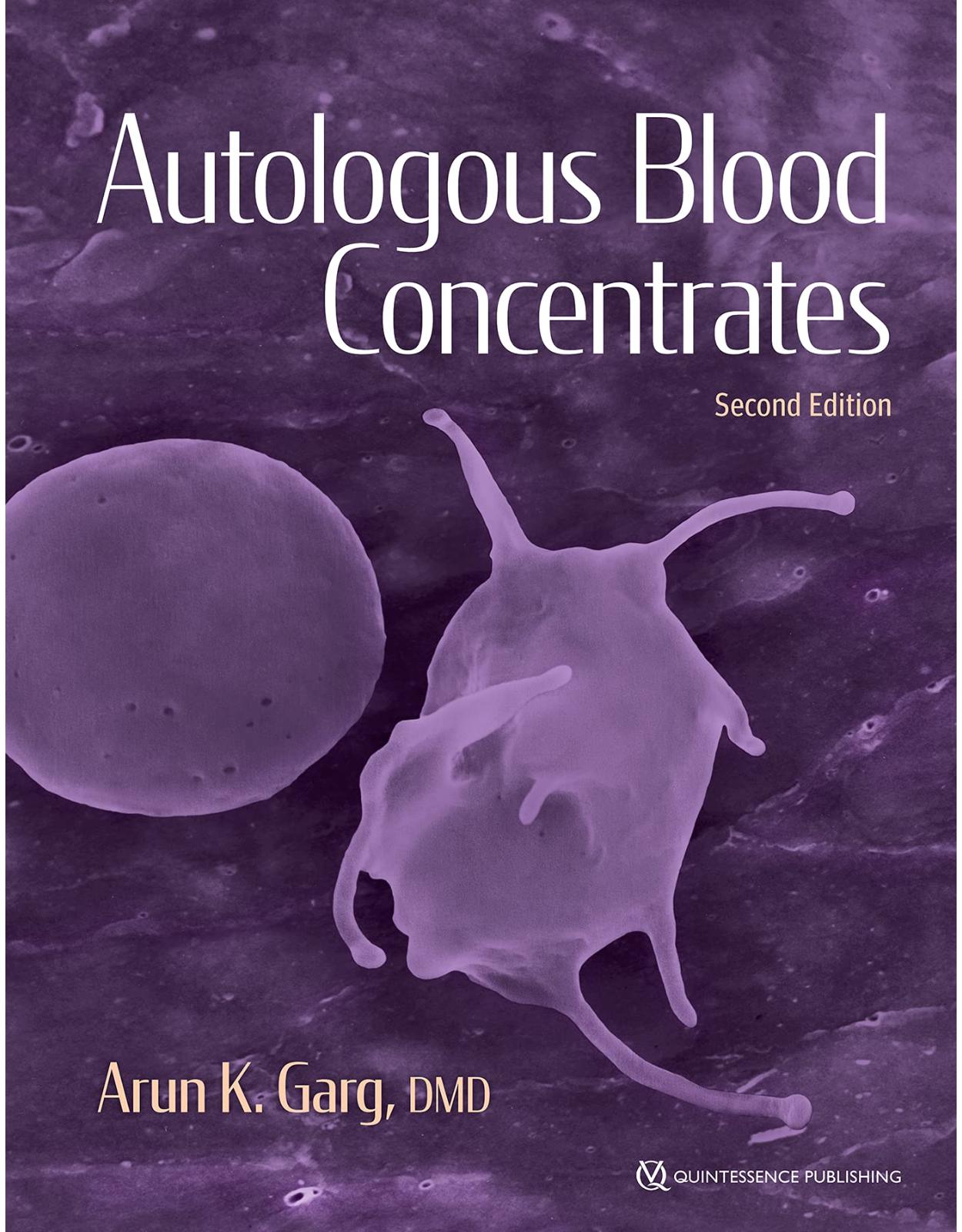 Autologous Blood Concentrates