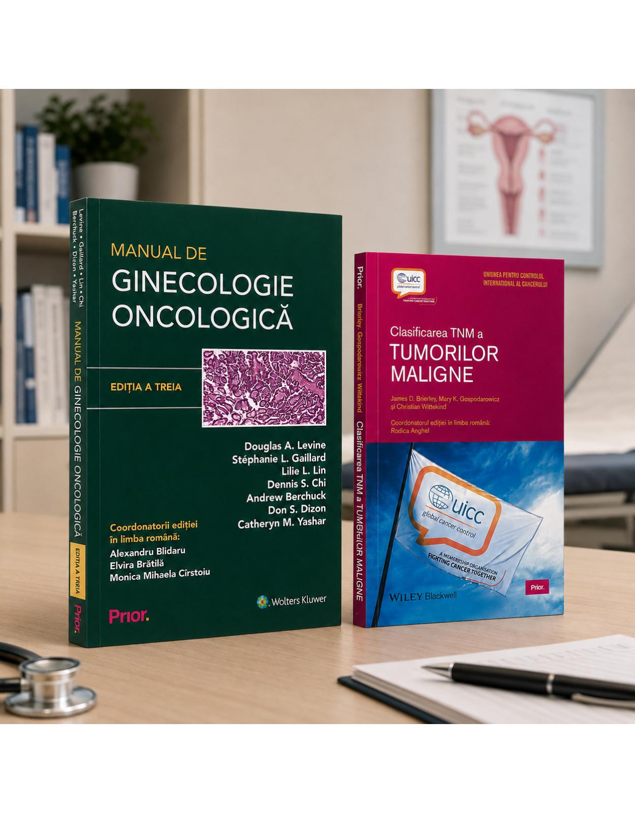 Pachet Oncologie Ginecologica  Manual de Ginecologie Oncologica, Editia a III-a + Clasificarea TNM a Tumorilor Maligne, Editia a VIII-a
