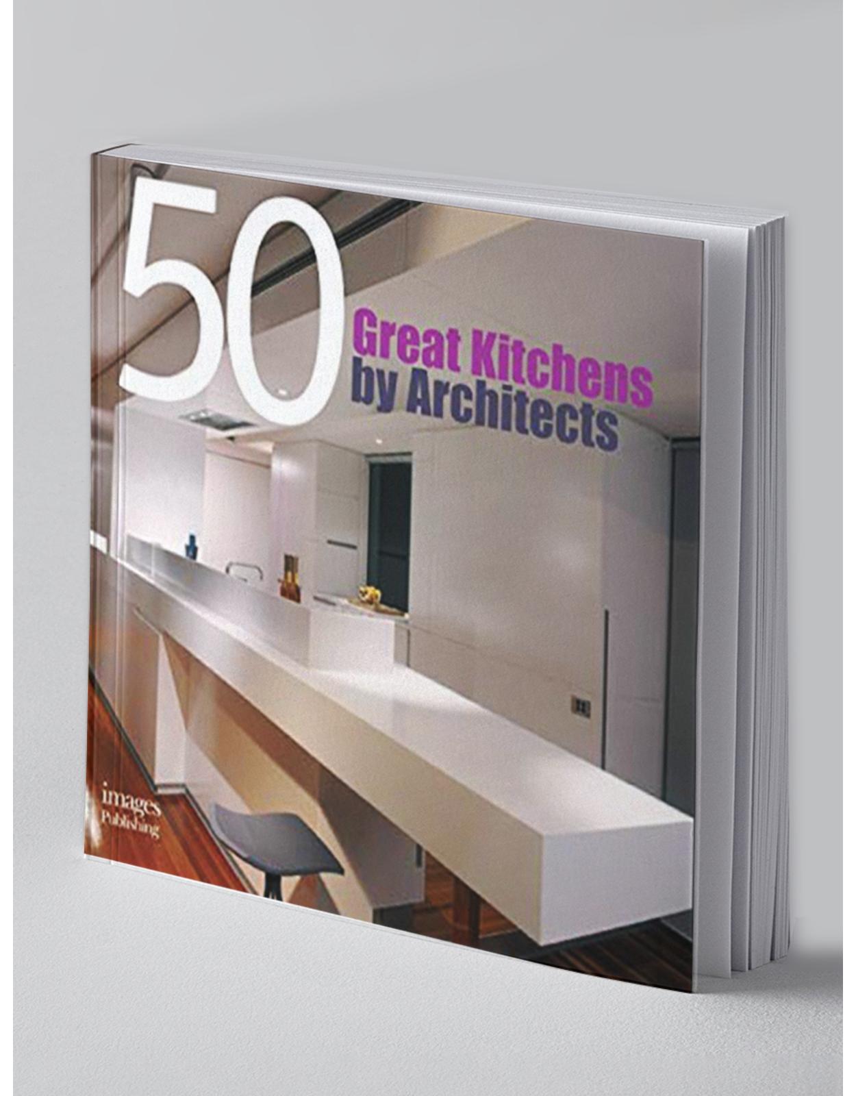 50 Great Kitchens by Architects