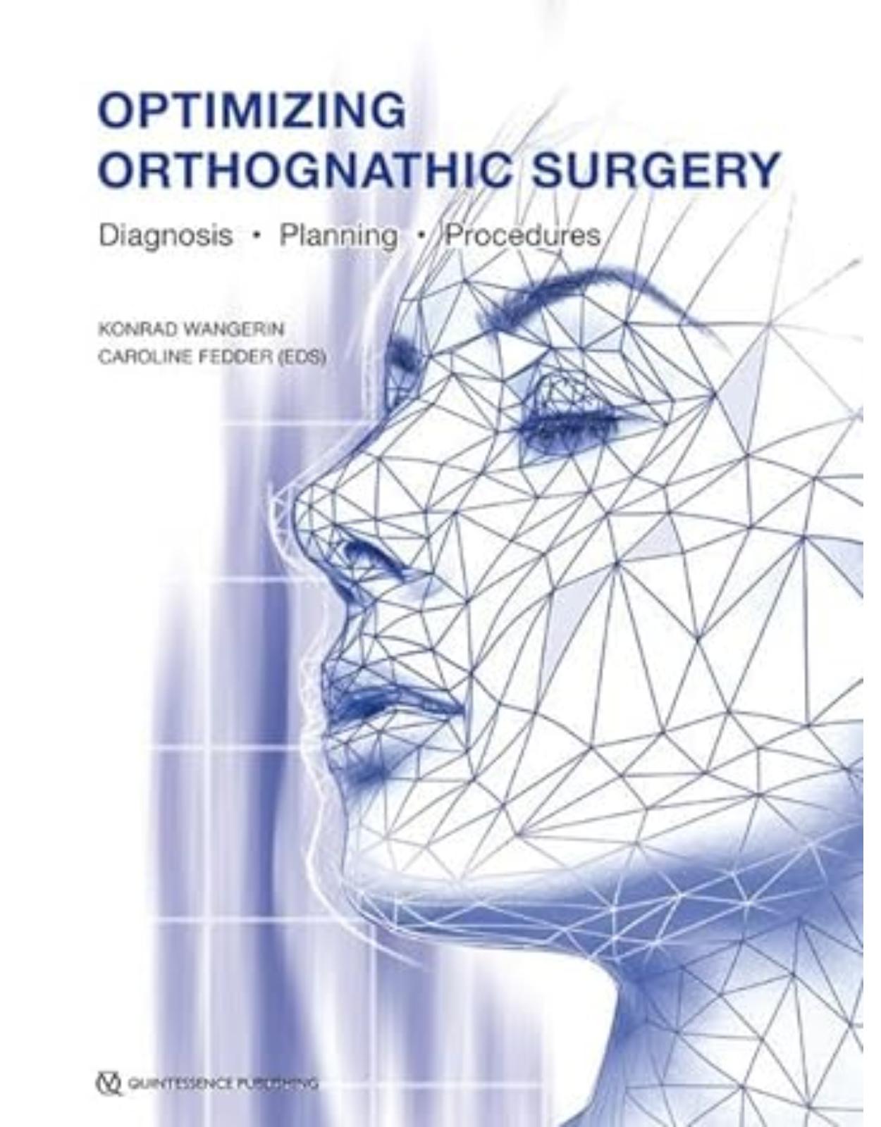 Optimizing Orthognathic Surgery