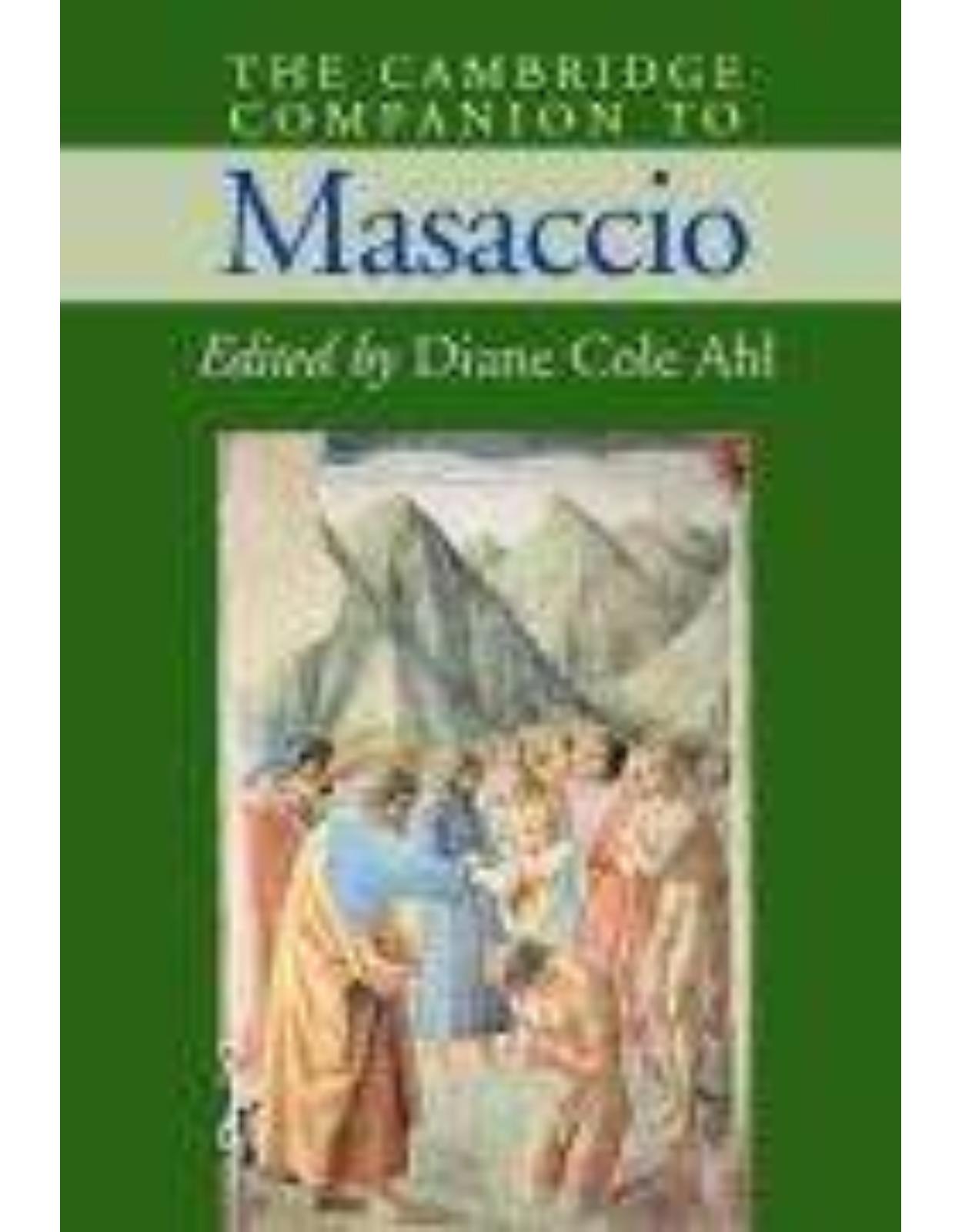 The Cambridge Companion to Masaccio (Cambridge Companions to the History of Art)