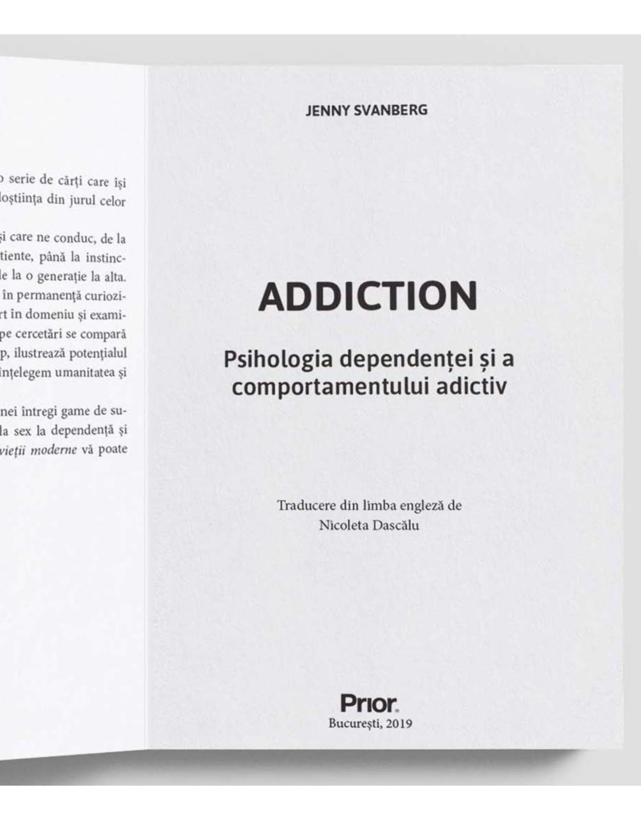 ADDICTION. Psihologia dependentei si a comportamentului adictiv