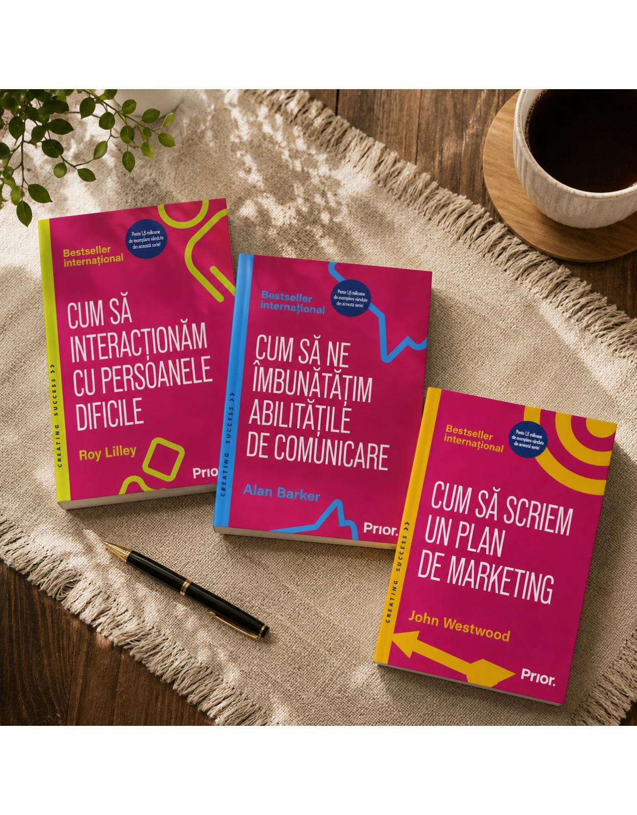 Pachet 3 carti Creating Success  Comunicare, relatii profesionale si plan de marketing