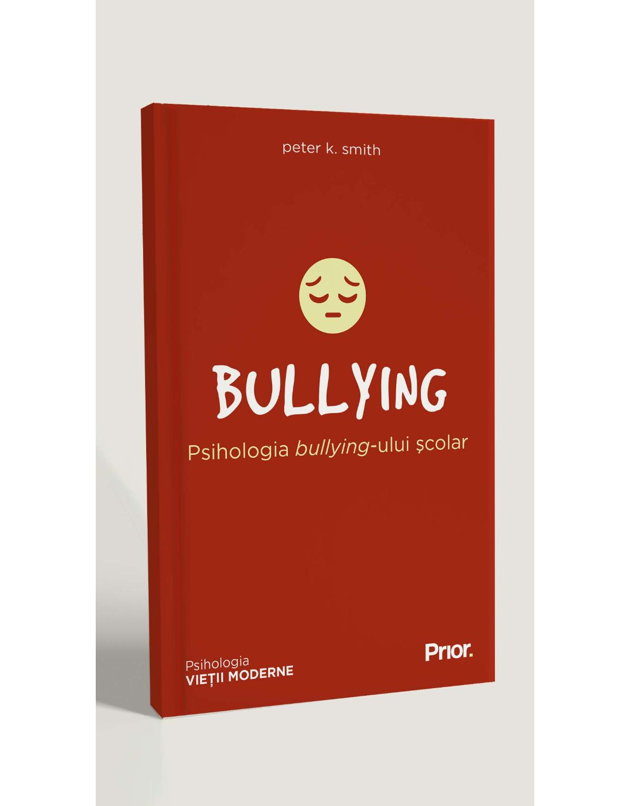 Bullying. Psihologia bullying-ului