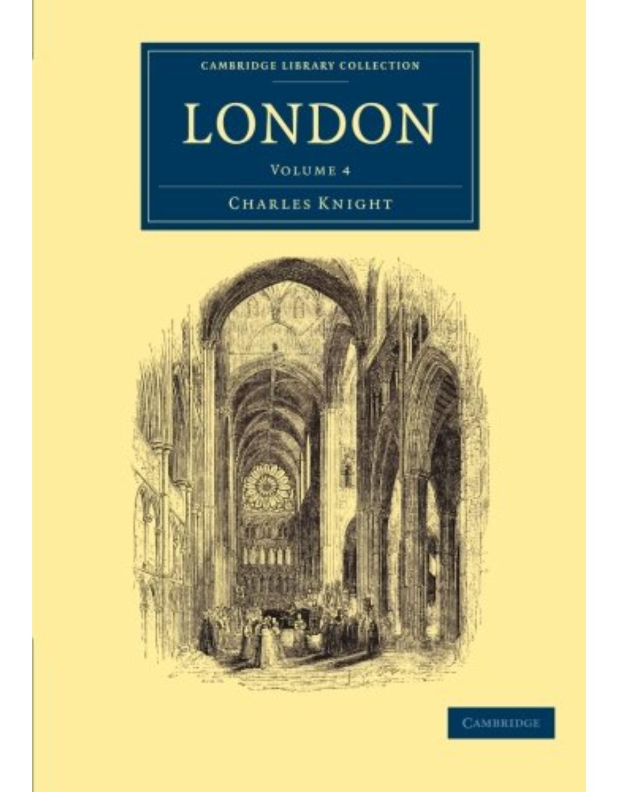 London 6 Volume Set (Cambridge Library Collection - British and Irish History, 19th Century)